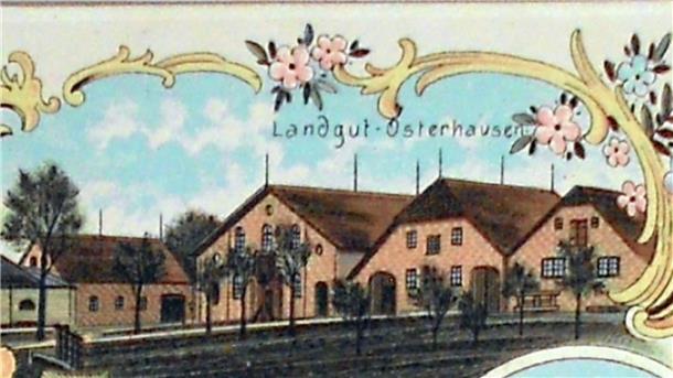 Abbildung: Landgut Osterhausen; Archiv Dieter Jacobs