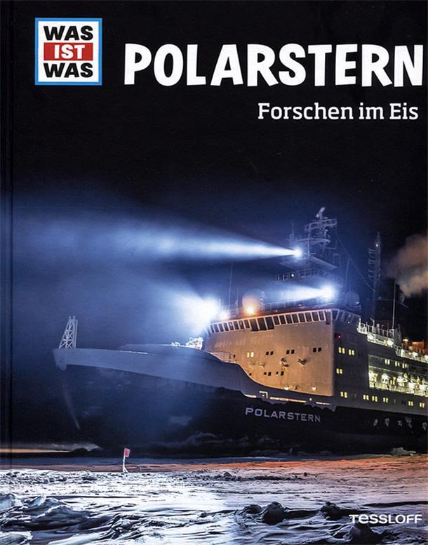 Neues Buch über den Eisbrecher „Polarstern“ Das neue „Was ist was“-Buch ist etwas für wissbegierige junge Leser.