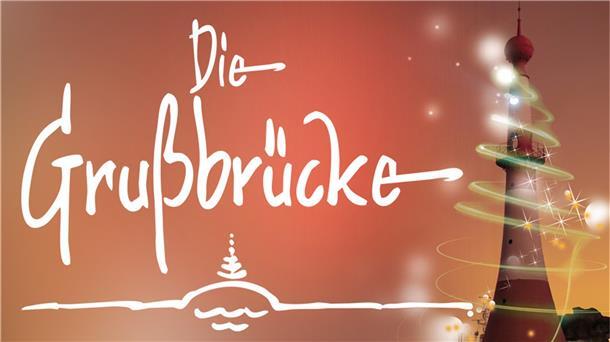 Die Aktion „Grußbrücke“ gibt es seit 50 Jahren.