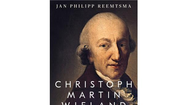 Jan Philipp Reemtsma holt Christoph Martin Wieland aus dem Schatten von Goethe und Schiller.